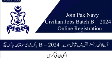 Join Pak Navy Civilian Jobs Batch B – 2024 Online Registration