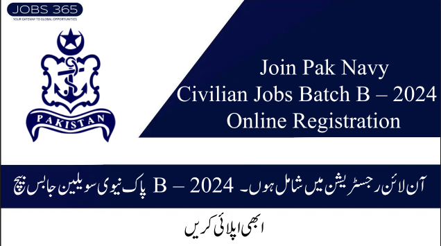 Join Pak Navy Civilian Jobs Batch B – 2024 Online Registration