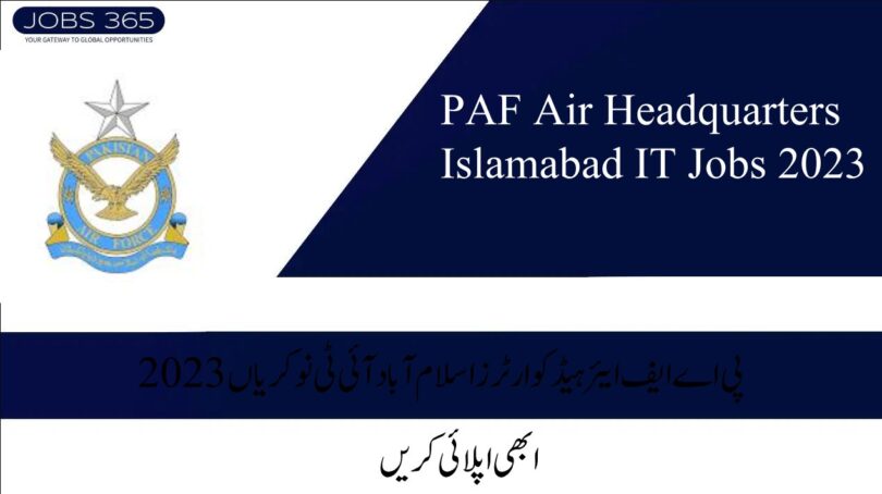 PAF Air Headquarters Islamabad IT Jobs 2023