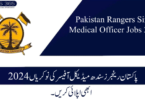 Pakistan Rangers Sindh Medical Officer Jobs 2024