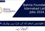 Bahria Foundation Islamabad Latest Jobs 2024