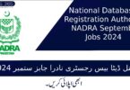 National Database Registration Authority NADRA September Jobs 2024